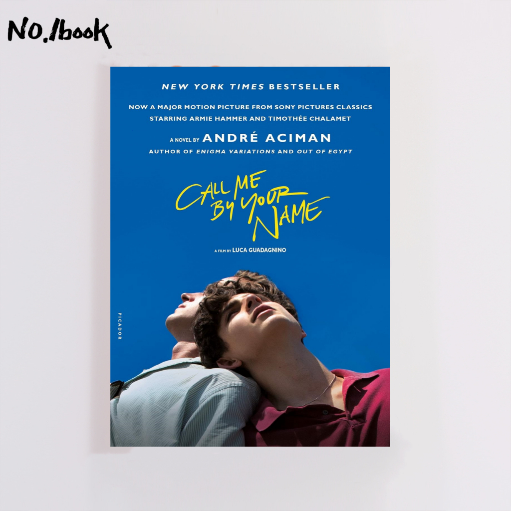 Call Me by Your Name โดย Andre Aciman หนังสือนิยาย หนังสือภาษาอังกฤษ