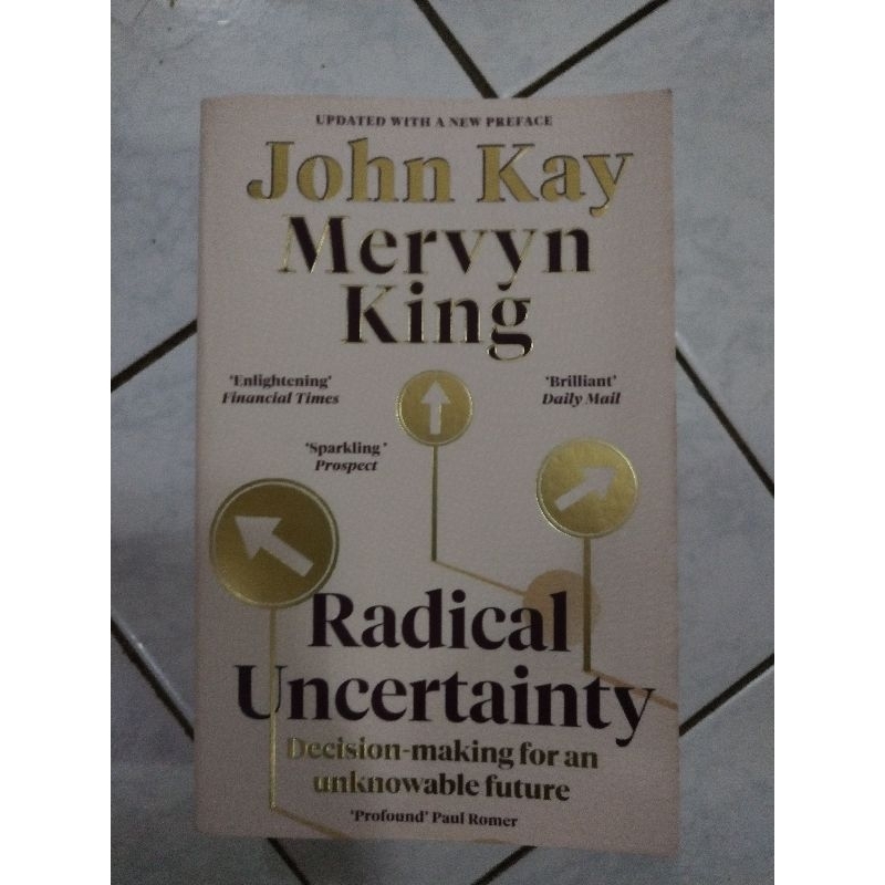 Radical Uncertainty โดย John Kay และ Mervyn King