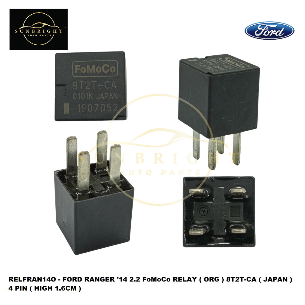 FORD RANGER 14 2.2 FoMoCo RELAY ( ORG ) 8T2T-CA ( JAPAN ) 4 PIN ( HIGH 1.6CM )