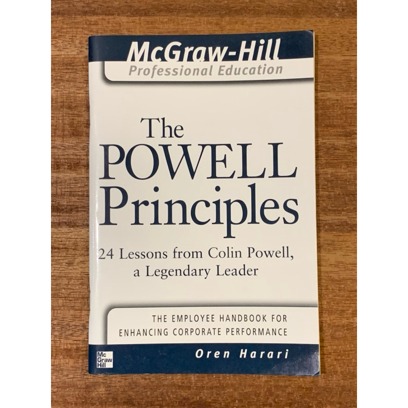 หลักการ POWELL ; 24 บทเรียนจาก Colin Powell หนังสือผู้นําตํานานโดย Oren Harari