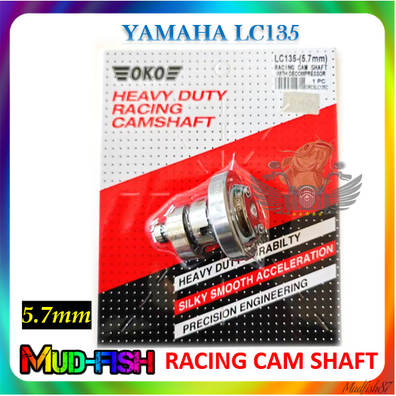 OKO RACING HEAVY DUTY CAM SHAFT สําหรับ YAMAHA LC135 (6MM 5.7MM)