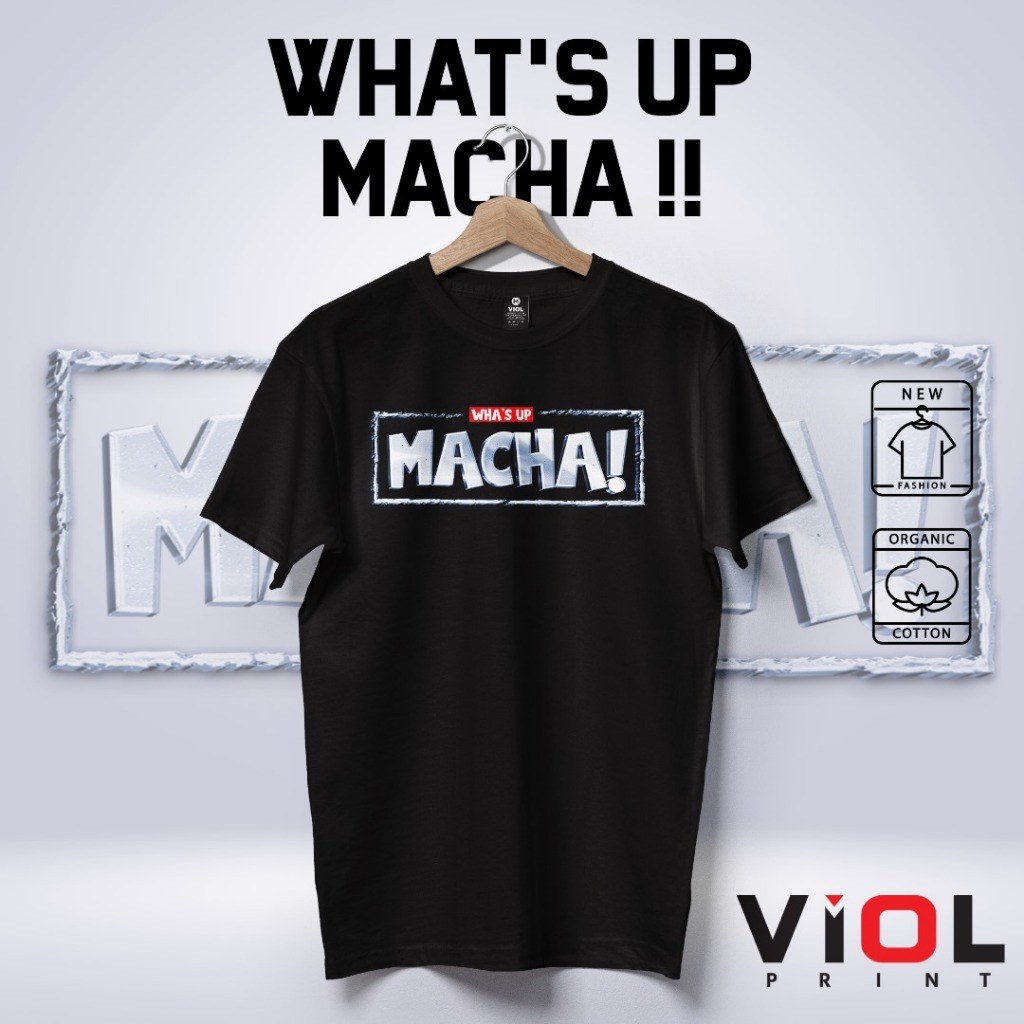 Whas up Macha Tees มาเลเซีย Slang Tees เราเป็นมาเลเซีย Macha เสื้อยืดมิตรภาพที่กําหนดเองเพื่อน Broth