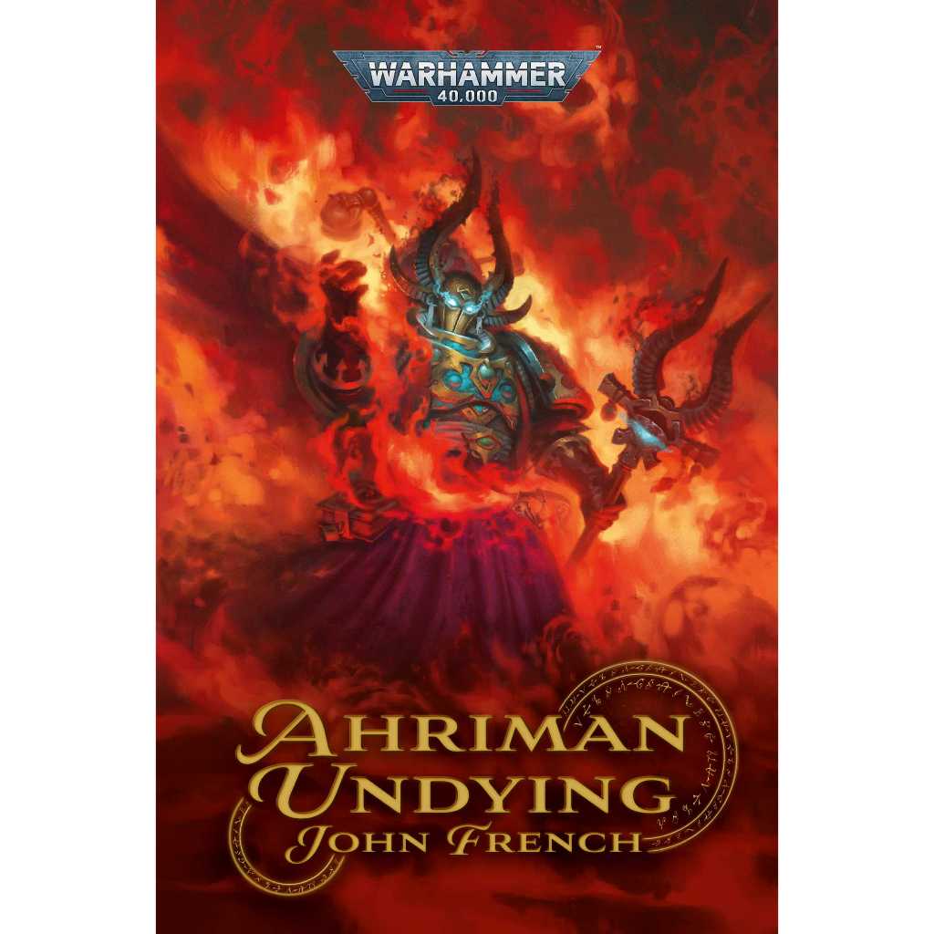 Warahmmer BLACK LIBRARY BL3127 AHRIMAN: UNDYING (HB)