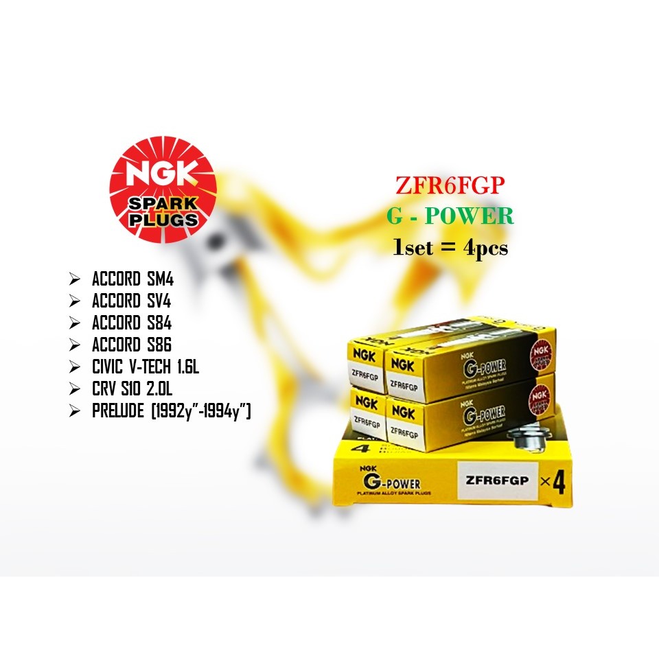 ZFR6FGP หัวเทียน NGK G-POWER - Accord SM4 SV4 S84 S86 2.0L 2.2L Civic V-Tech 1.6L CRV S10 2.0L Prelu