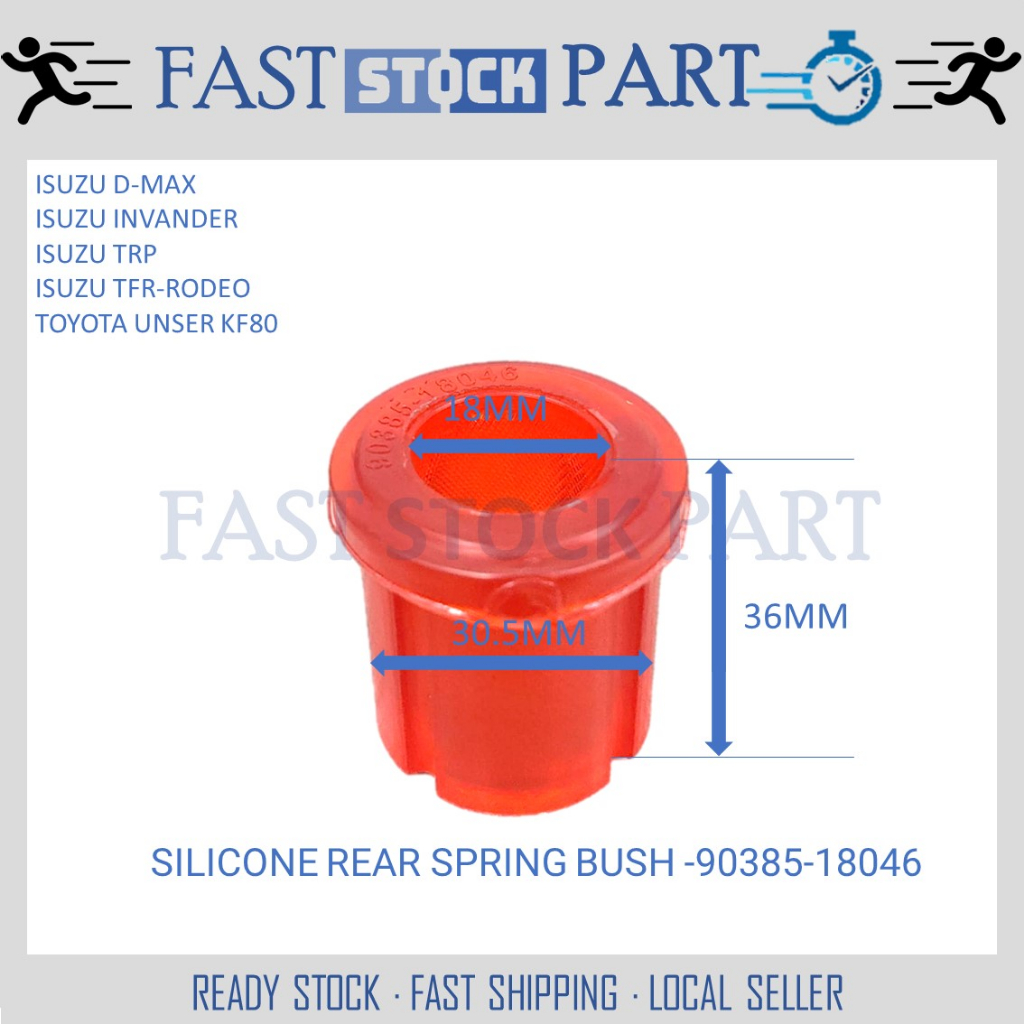 1PC SILICONE REAR SPRING BUSH - ISUZU D-MAX /INVANDER /TRP /TFR-RODEO /TOYOTA UNSER KF80 /LH80 /LN10
