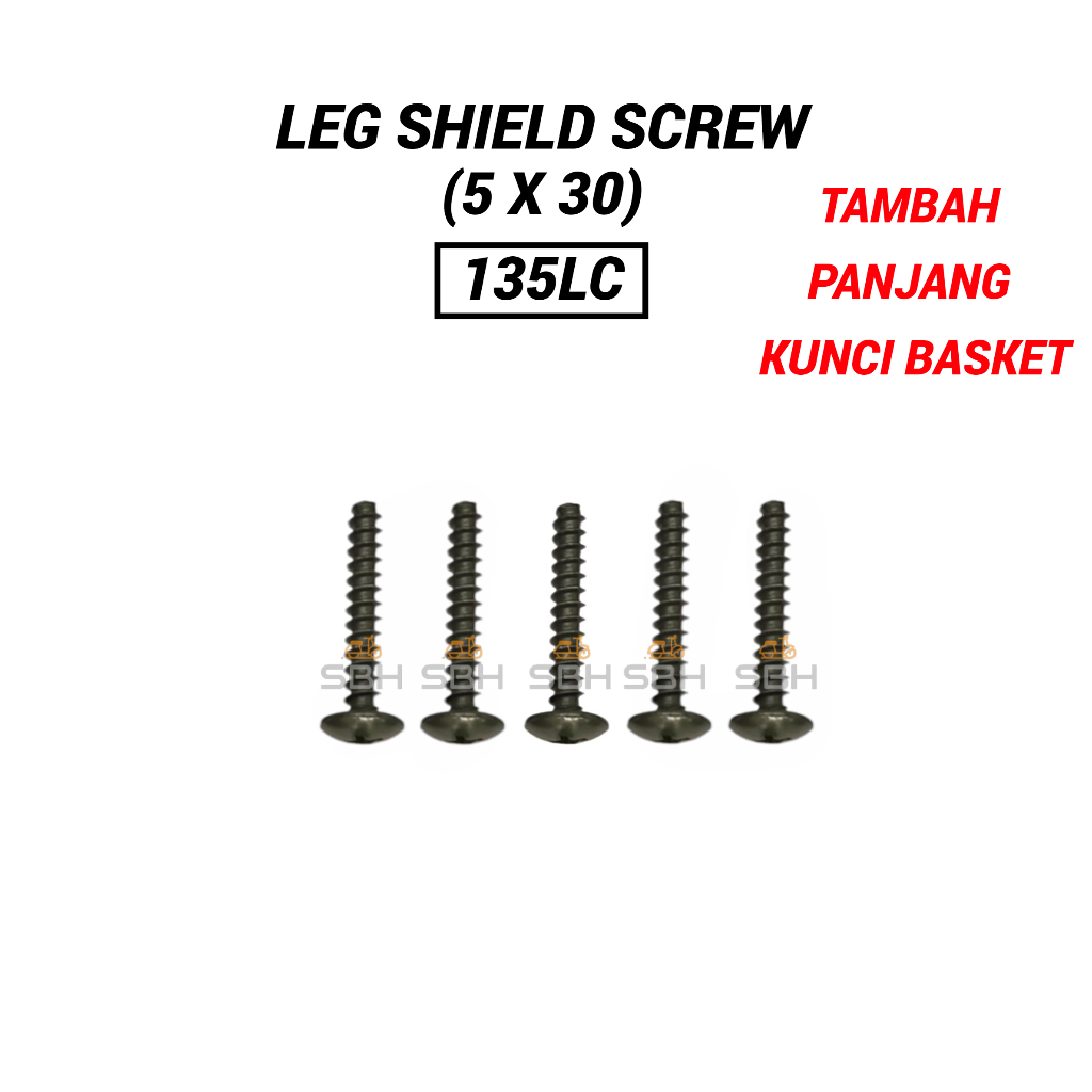 [5 ชิ้น] LEG SHIELD SCREW - 135LC (5X30)