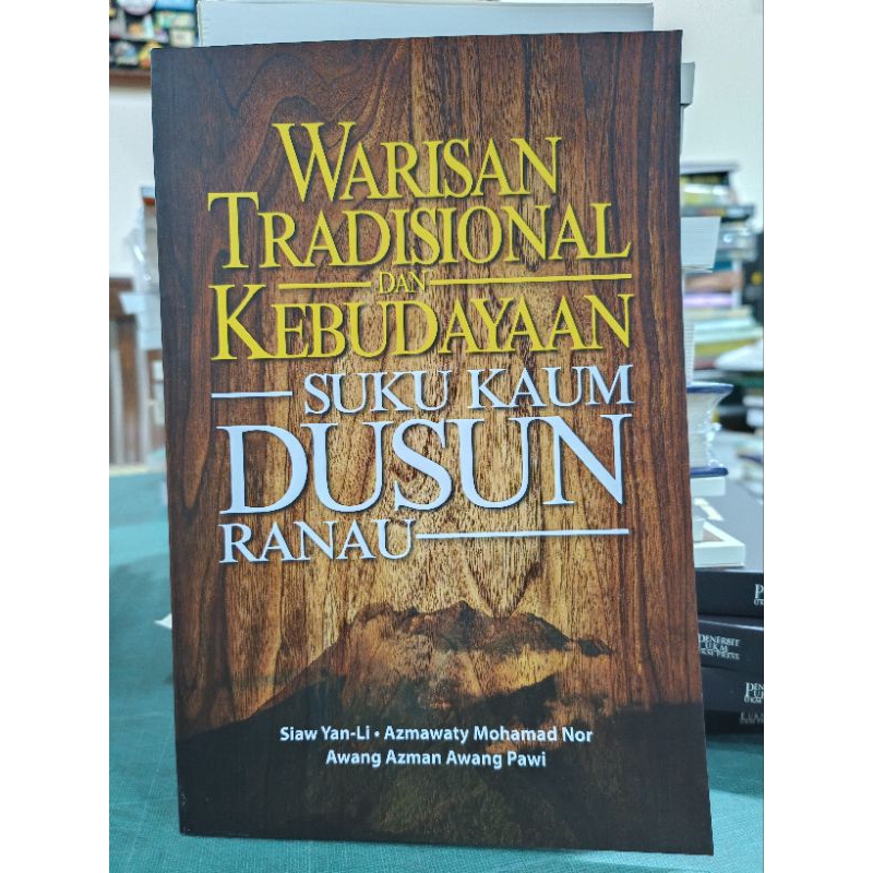 ซบ. มรดกและวัฒนธรรมแบบดั้งเดิมของชนเผ่าของดุซุนระนา ซีaw Yan-Li, Azmawatory Mohamad Nor, Awang Azman