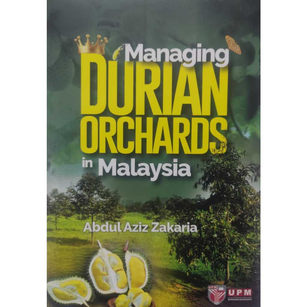(UPM) Managing DURIANS ORCHARDS in - Abdul Aziz Zakaria