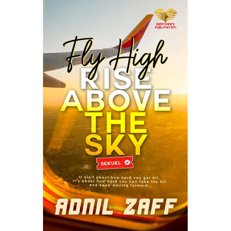 Sekuel :- Fly High, Rise About The Sky! - Adnil Zaffi / Novel Baharu / Nove Melayu /