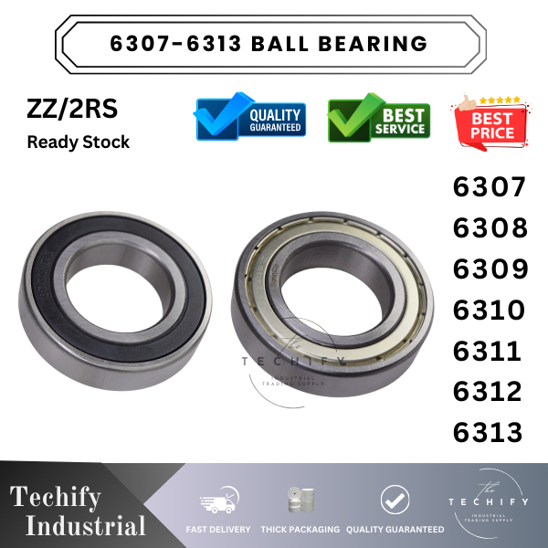 6307 6308 6309 6310 6311 6312 6313 DEEP GROOVE BALL BEARING ZZ/2RS METAL SHIELDED RUBBER SHIELDED