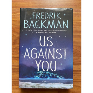 (ปกแข็ง) Us Against You (Beartown 2) โดย Fredrik Backman (ร่วมสมัย - นิยายวรรณกรรม - Sweden -Sports)