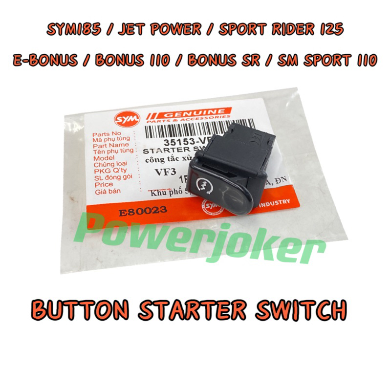 SYM185/ JET POWER/ E BONUS 110/ BONUS SR/ SM SPORT RIDER 125/SYM VF3i 185 ปุ่ม STARTER SWITCH HANDLE
