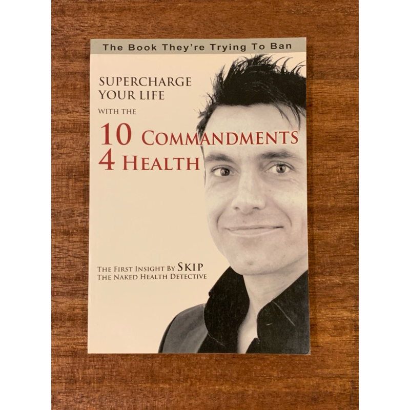Supercharge Your Life ด้วย 10 Commandments 4 Health The First Insight โดย Skip Thr Naked Health Dete