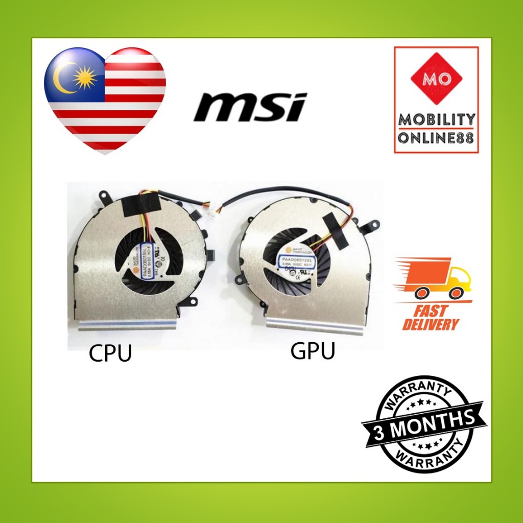 MSI CR62 2M 6ML 7ML CX62 2QD 6QD 6QL 7QL GE62 6QF CR62 6M GL62 6QC 6QD GX62 6QD (CPU & GPU) พัดลมแล็