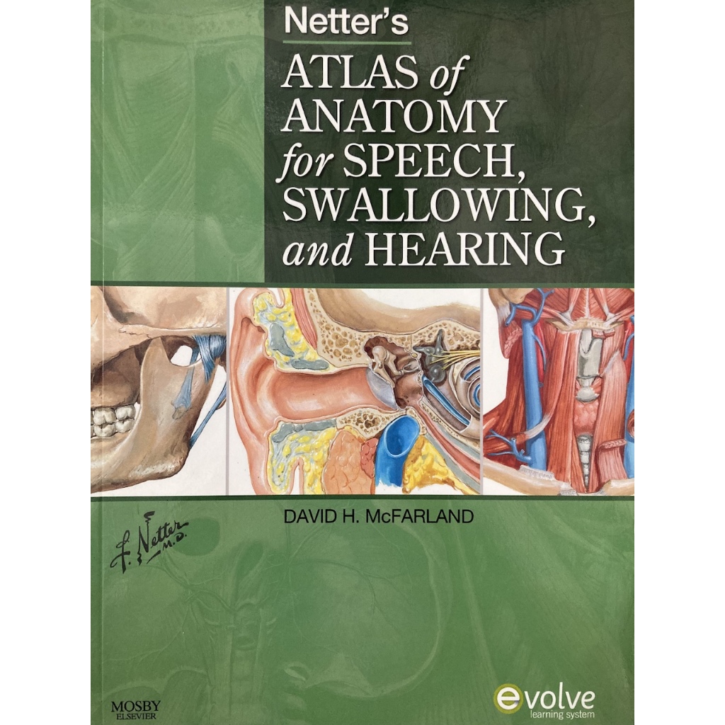 Netters Atlas of Anatomy สําหรับ Speech, Swallking, และการได้ยิน