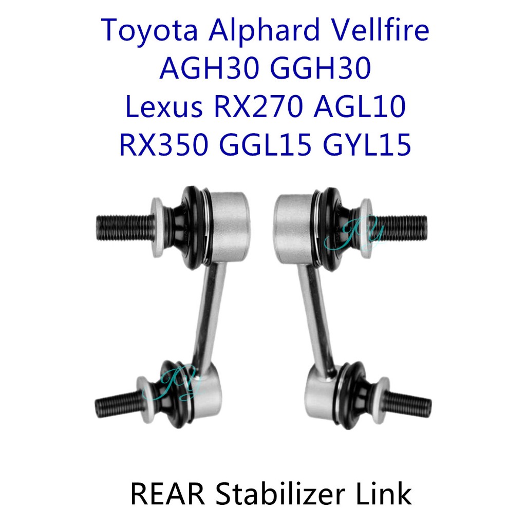 (REAR) Toyota Alphard Vellfire AGH30 GGH30 Lexus RX270 RX350 RX450H AGL10 GGL15 Stabilizer Bar Link 
