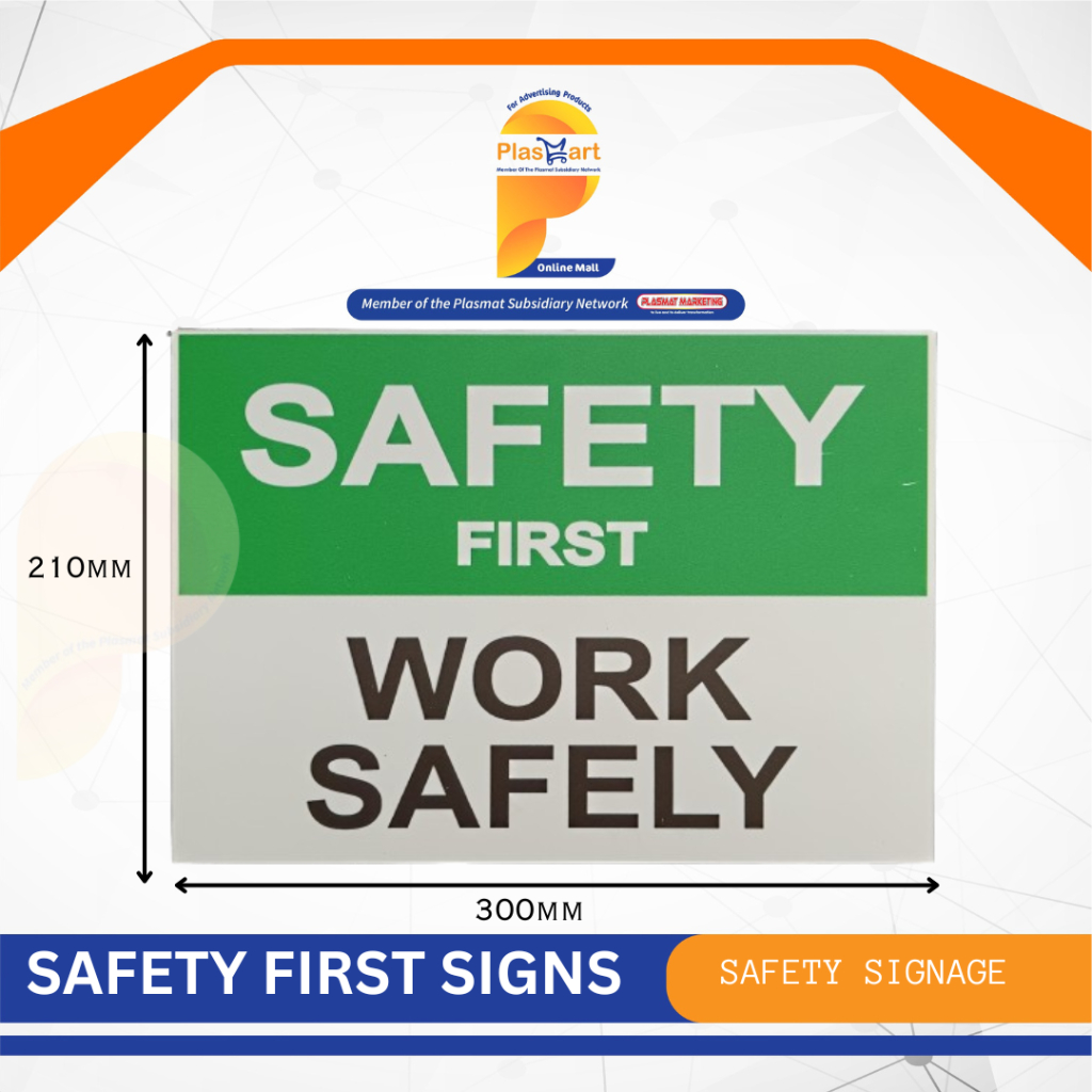 ป้ายความปลอดภัย . Safety FIRST WORK SAFETY