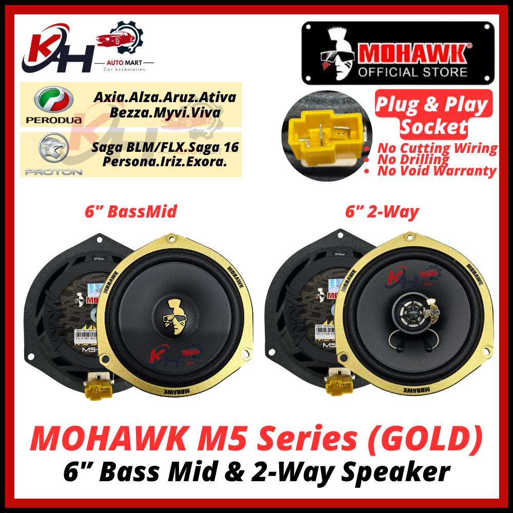 6 MOHAWK Plug&Play PROTON PERODUA M5 GOLD Bass Mid 2-Way Speaker เครื่องเสียงรถยนต์ด้านหน้าและด้านหล