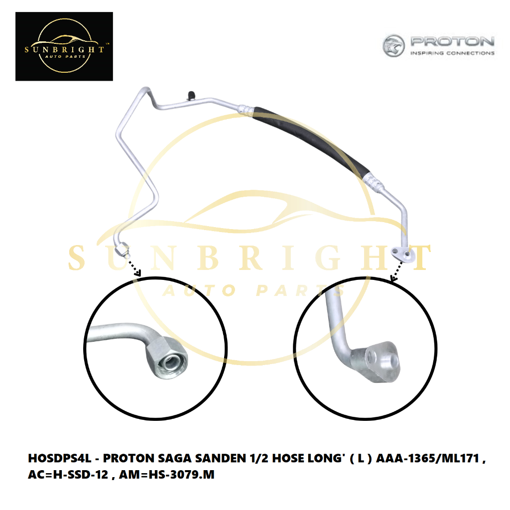 PROTON SAGA SANDEN 1/2 HOSE LONG ( L ) AAA-1365/ML171 , AC=H-SSD-12 , AM=HS-3079.ม