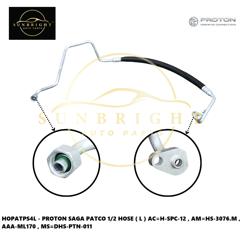 PROTON SAGA PATCO 1/2 HOSE ( L ) AC=H-SPC-12 , AM=HS-3076.M , AAA-ML170 , MS=DHS-PTN-011