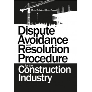 DISPUTE AVOIDANCE และ RESOLUTION PROCEDURE สําหรับระบบก่อสร้าง