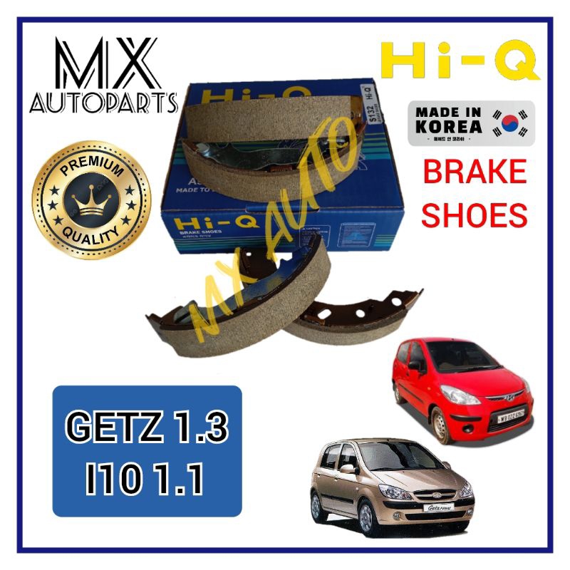 ( MADE IN KOREA ) รองเท้าเบรกหลัง HI-Q LINING HYUNDAI GETZ 1.3 I10 1.1 ( SA-132 ) 58305-1CA00 1SET/4