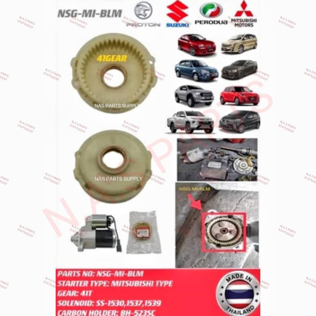 NSG-MI-BLM BRAND NAS STARTER NYLON GEAR 41T (MITSUBISHI TYPE) สําหรับ :PROTON SAGA BLM,MYVI....