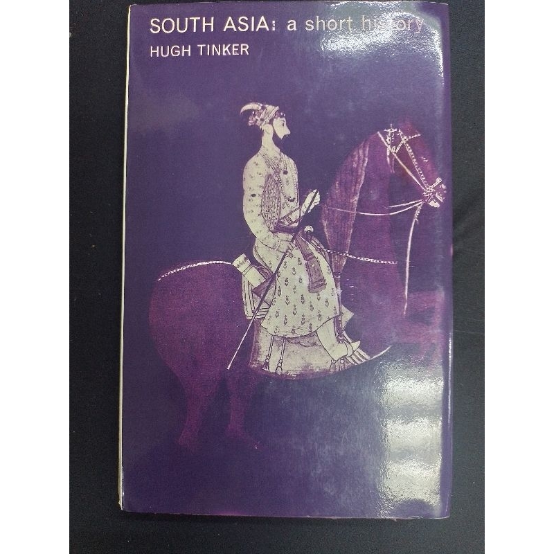 South Asia : ประวัติศาสตร์สั้น - Hugh Tinker