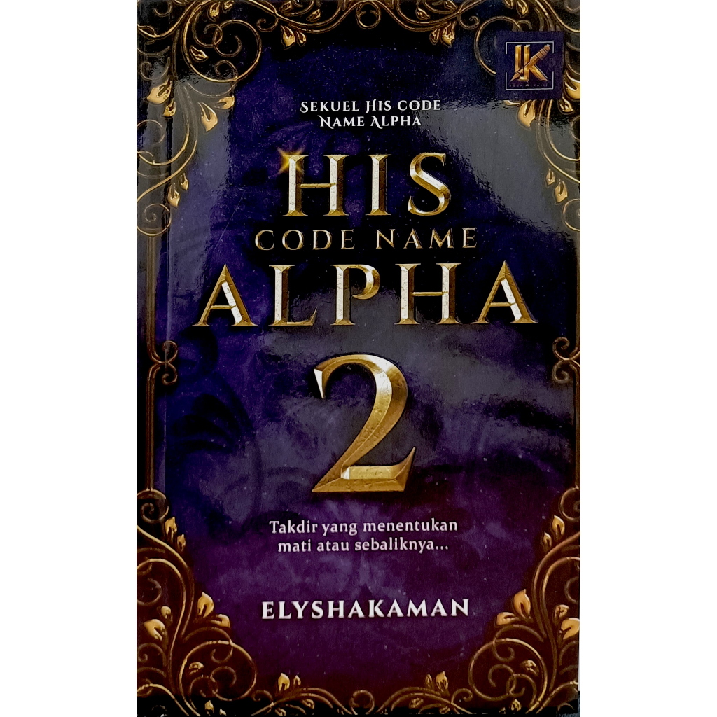 IDEA KREATIF ( HIS CODE NAME ALPHA 2 : Sekuel His Code Name ALPHA ) Elyshakaman