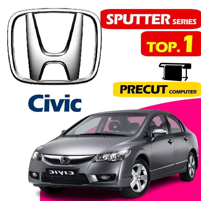 HONDA Civic fd (Nano ceramic sputter HD IR99) PRECUT car ทินท์ kereta UV ฟิล์มกระจก 99%