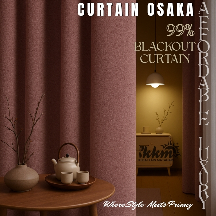 (LuxSeries) KKM Curtain Osaka 99% Blackout Siap Jahit - Ring autu Cangkuk Fabric Soft langsir Praya 