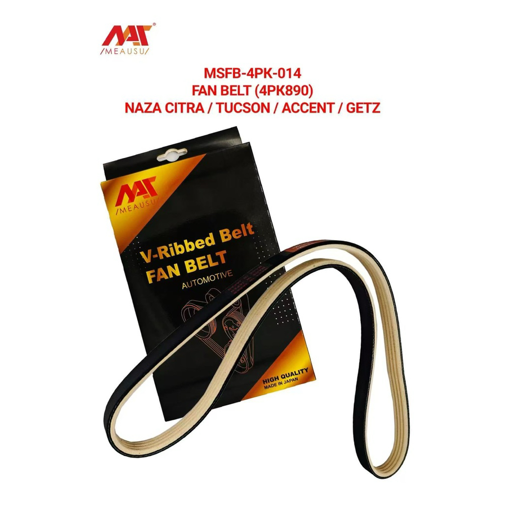 MEAUSU FAN BELT MSFB-4PK-014 4PK890 รุ่น: NAZA CITRA / TUCSON / ACCENT / GETZ KIA HYUNDAI