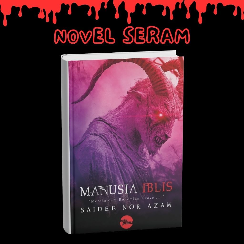 [NOVEL SERAM] ผู้ที่ชื่นชอบ Iblis - กล่าวว่า nor azam