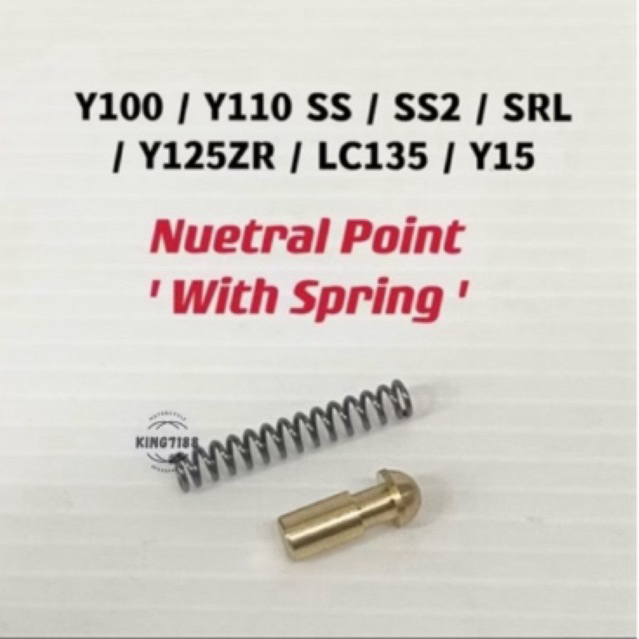 Y100/ Y110 SS/ SS2/ SRL/ Y125 ZR/ LC135/ Y15 ZR ฟรีสวิตช์ COPPER BUSH NEUTRAL POINT พร้อม SPRING