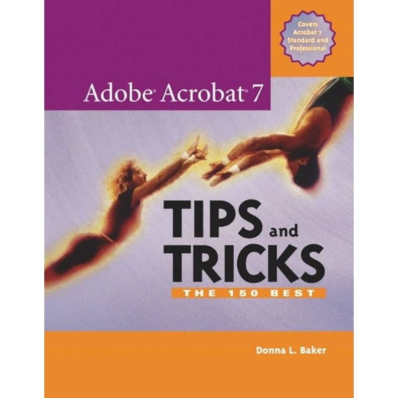 เคล็ดลับและเทคนิค Adobe Acrobat : The 150 Best