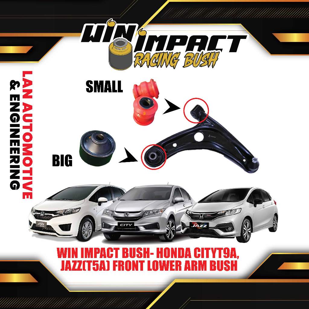 WIN IMPACT BUSH- HONDA CITYT9A, JAZZ(T5A) คําบรรยายแขนด้านหน้า BUSH