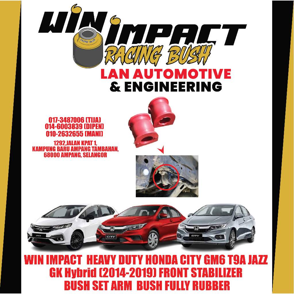 WIN IMPACT HEAVY DUTY HONDA CITY GM6 T9A JAZZ GK Hybrid (2014-2019) FRONT STABILIZER BUSH SET ARM BU