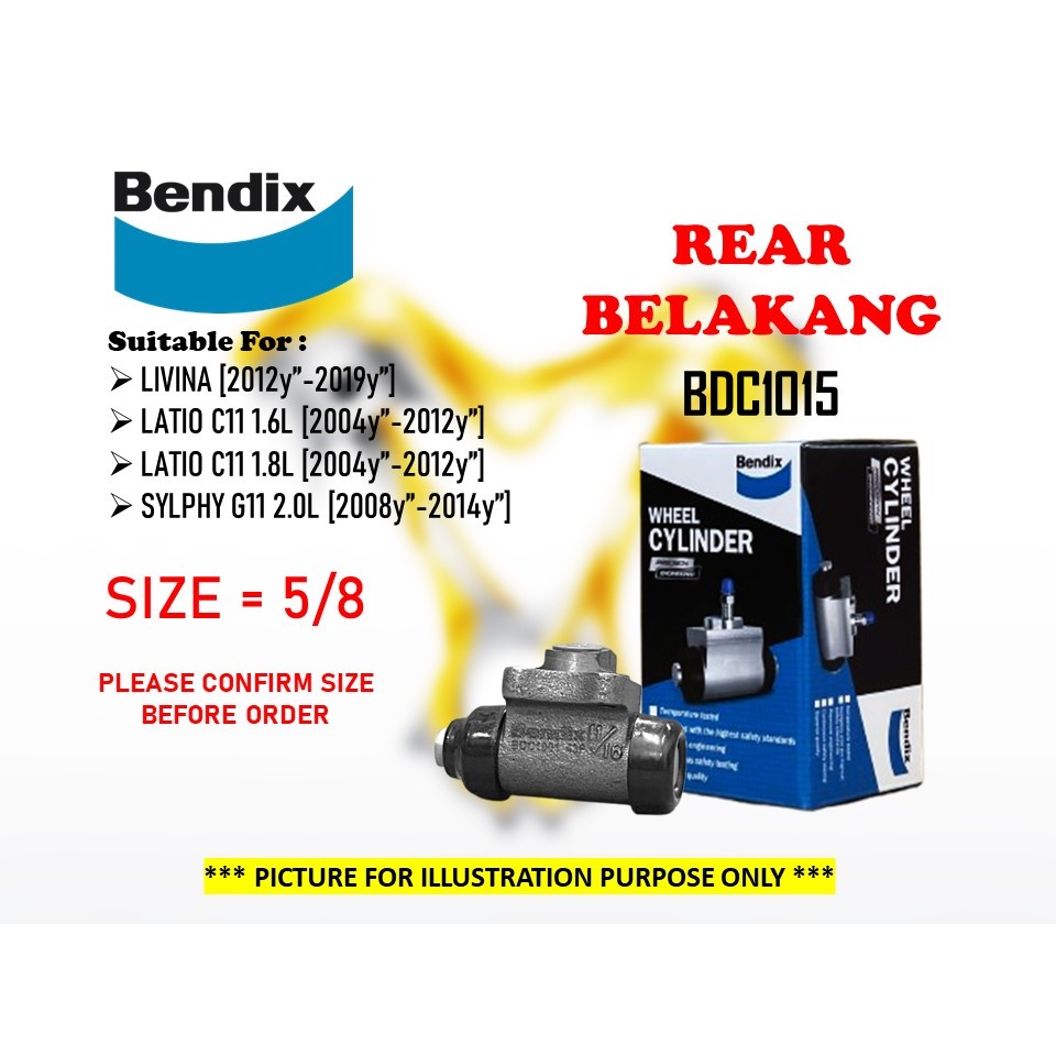BENDIX - Nissan Grand Livina LATIO C11 1.6L 1.8L SYLPHY G11 2.0L [ 5/8" ] ปั๊มเบรกหลัง กระบอกล้อ Ass