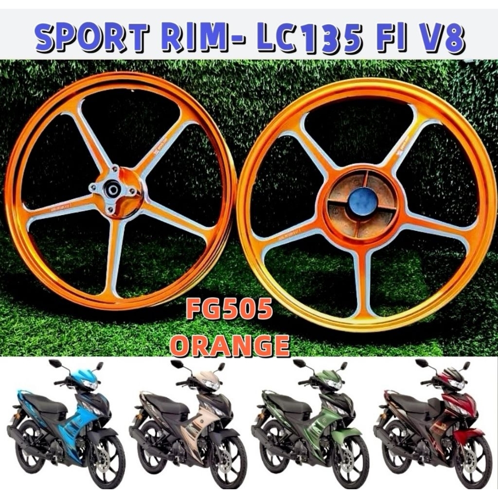LC135 FI V8 SPORT RIM FG505 CNC ORANGE BLUE BLACK RED LC135 FUEL INJECTION SP522 FG511 4 BATANG SUPE