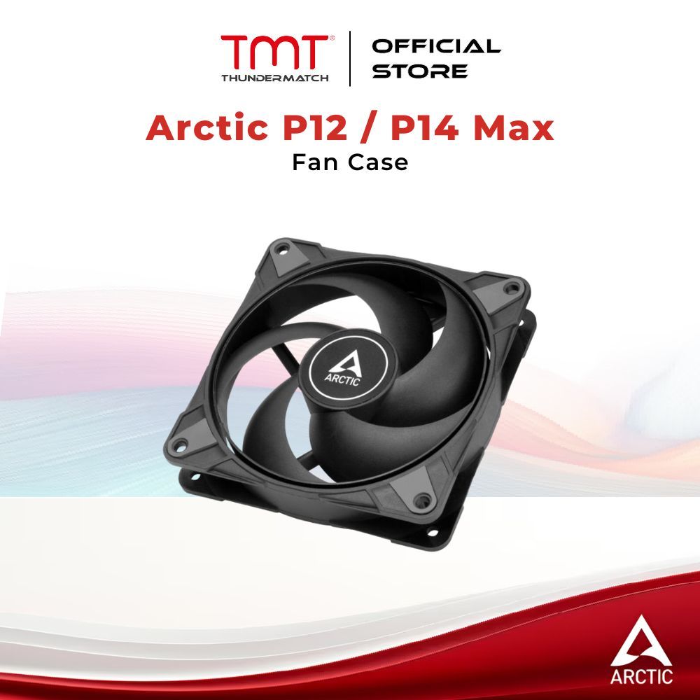 TMT Arctic P12 / P14 Max 12CM / 14CM พัดลมเคส