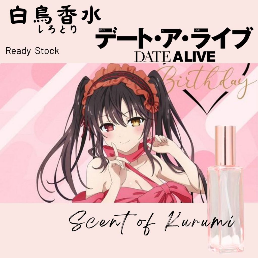 [Shirotori] น้ําหอมอนิเมะระดับพรีเมียม Date A Live Kurumi, Tohka,Origami, Yoshino, Miku
