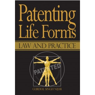 PATENTING LIFE FORMS : LAW และ PRACTICE