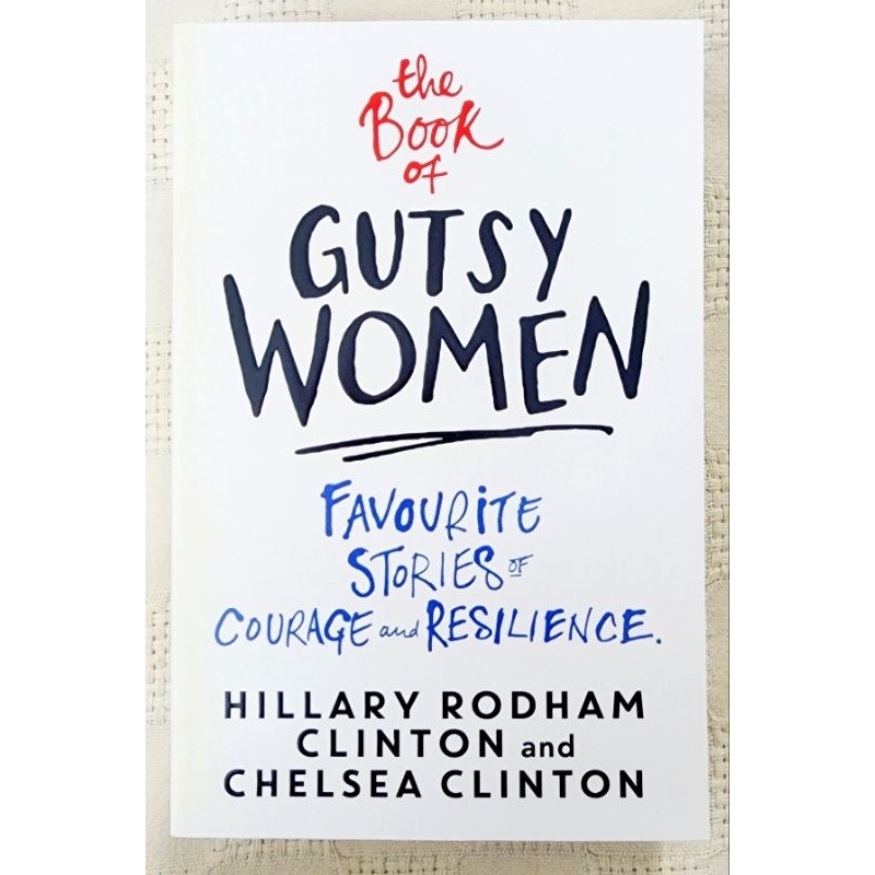 MBH THE BOOK OF GUTSY WOMEN โดย Hillary Rodham Clinton & Chelsea Clinton (ชีวประวัติ/Feminism)