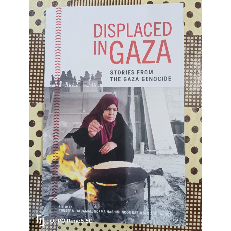 ซบ. อยู่ใน Gaza: เรื่องราวจาก Gaza Genocide แก้ไขโดย Yousef M Aljal, Norma Hashim, Noor Nabulsi