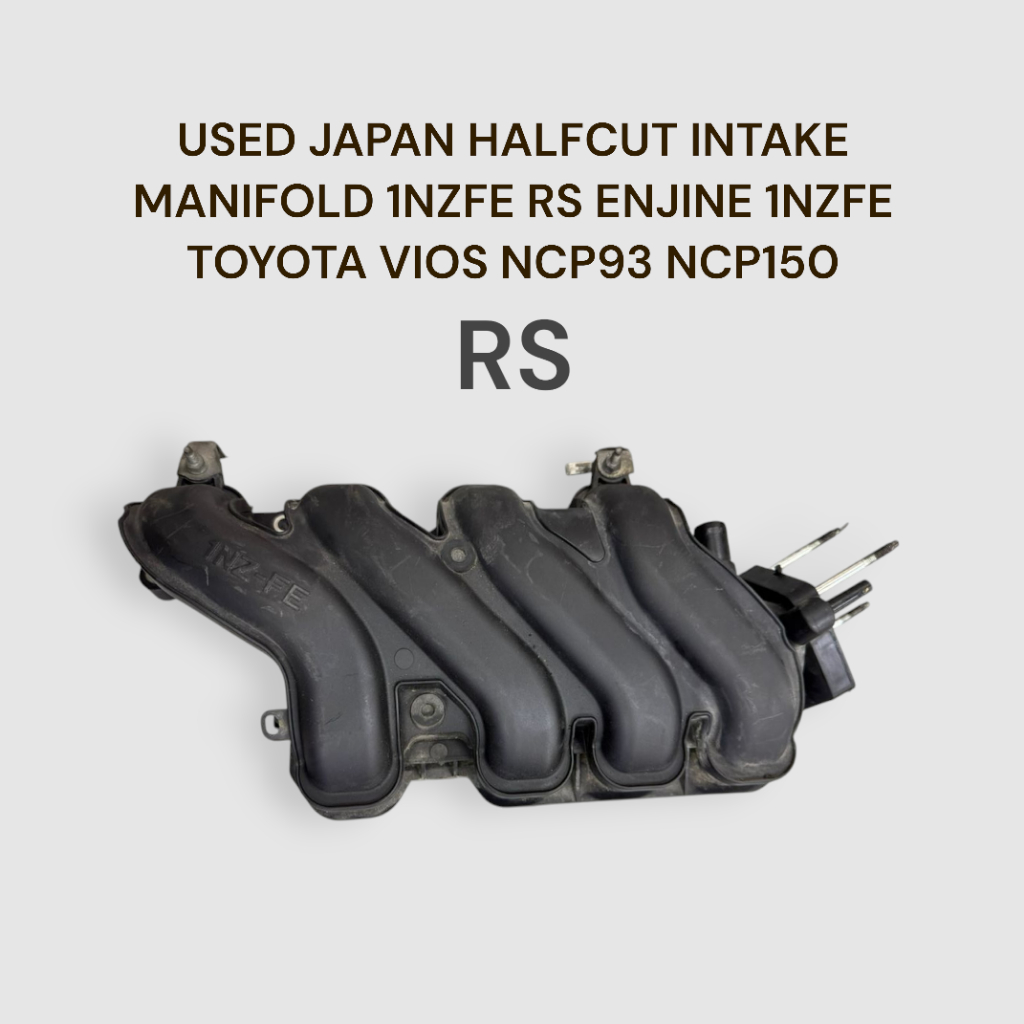 ใช้ญี่ปุ่น HALFCUT INTAKE MANIFOLD 1NZFE RS ENJINE 1NZFE TOYOTA VIOS NCP93 NCP150
