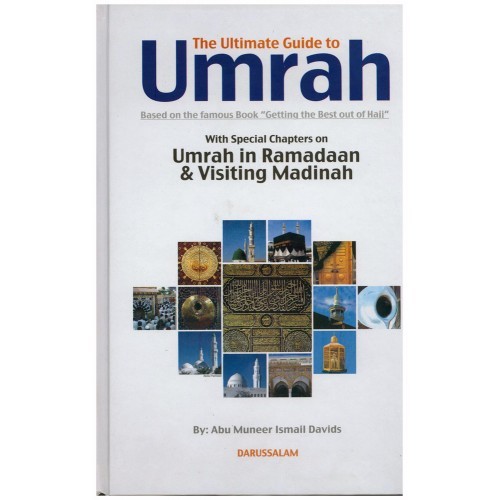 คู่มือสุดยอดสู่อูมราห์ โดย Abu Muneer Ismail Davids