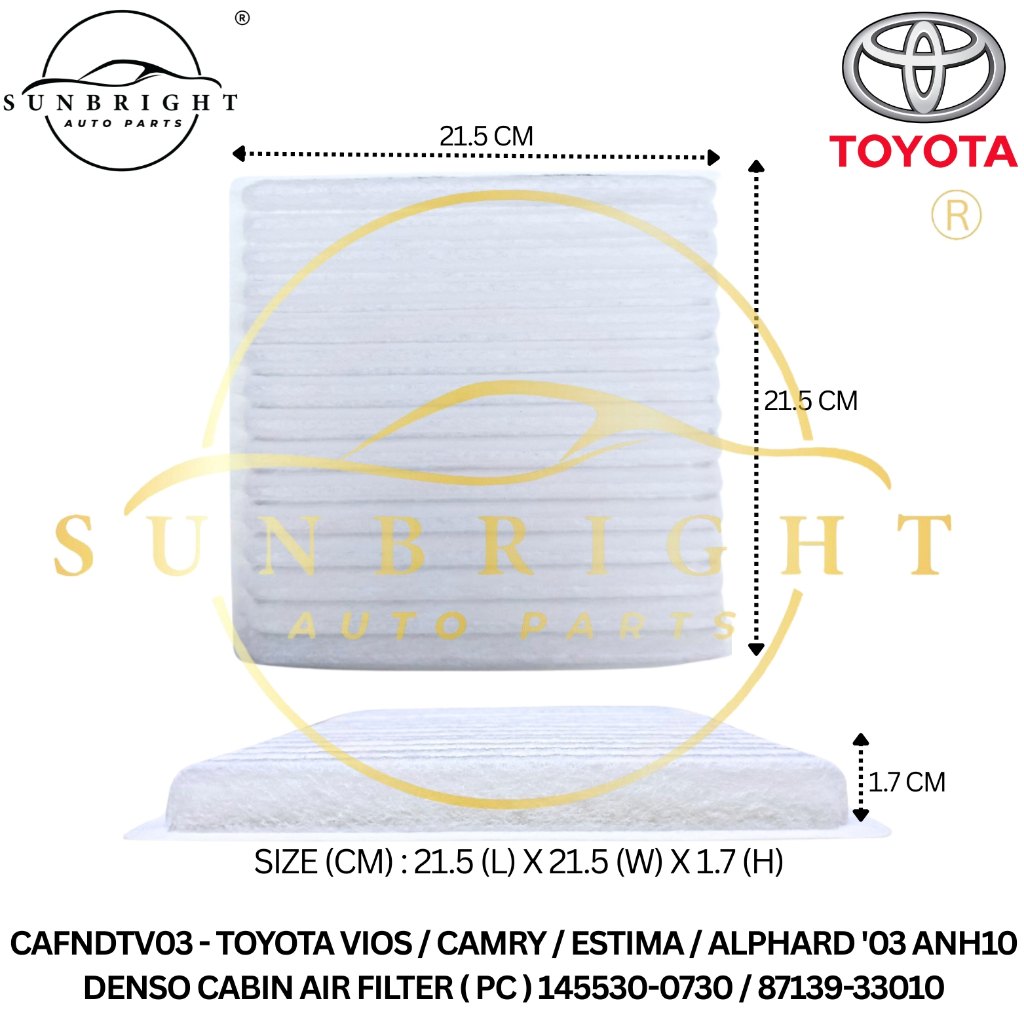 TOYOTA VIOS / CAMRY / ESTIMA / ALPHARD 03 ANH10 CABIN AIR FILTER ( PC ) 145530-0730 / 87139-33010 (ซ