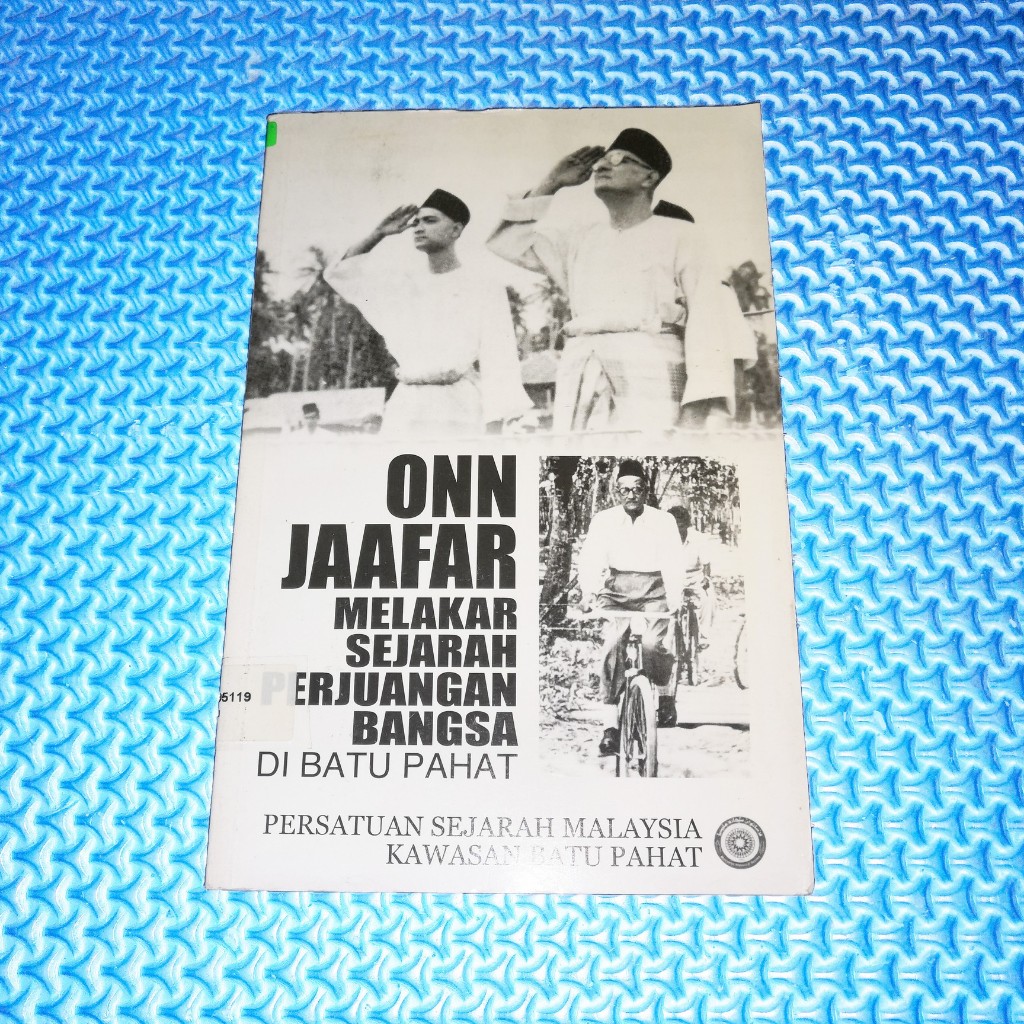 Onn Jaafar: สํารวจประวัติศาสตร์นักปราการในหินสิ่วของชาติ