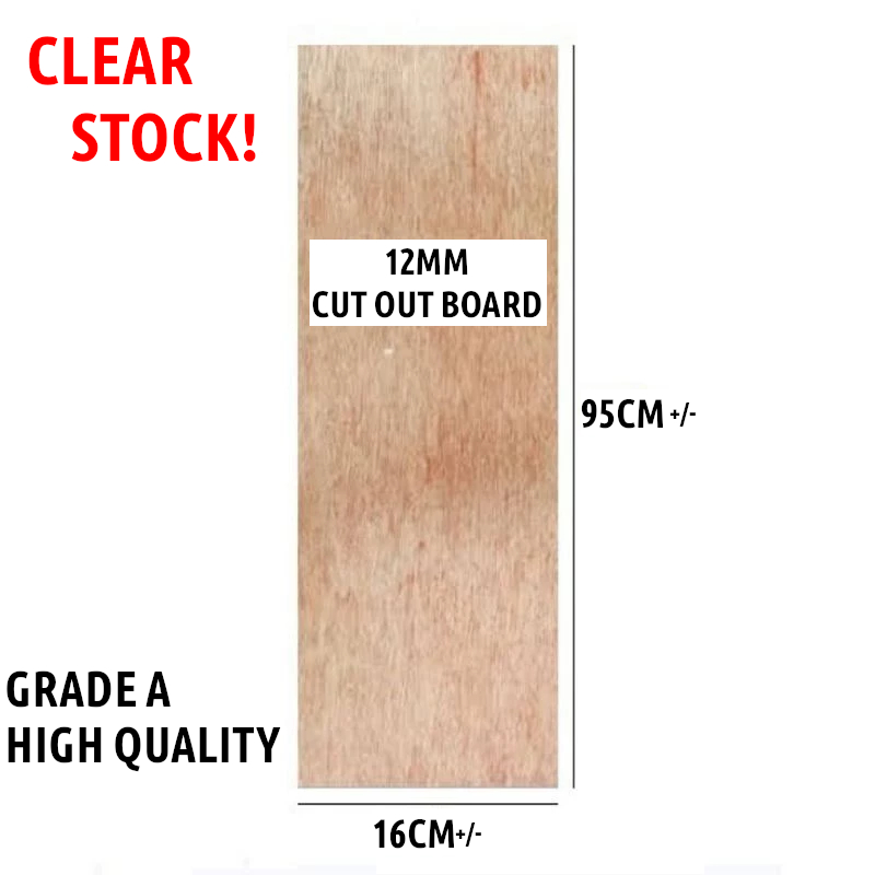 CUT OUT PLYWOOD BOARD 16CM + - X 95CM + -x 12 mm