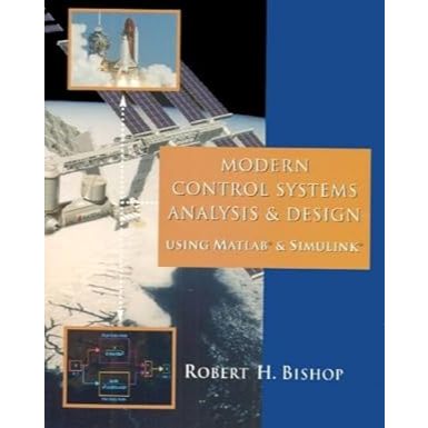 การวิเคราะห์และการออกแบบระบบควบคุมสมัยใหม่โดยใช้ Matlab และ Simulink อาหารเสริม Edition โดย Robert H